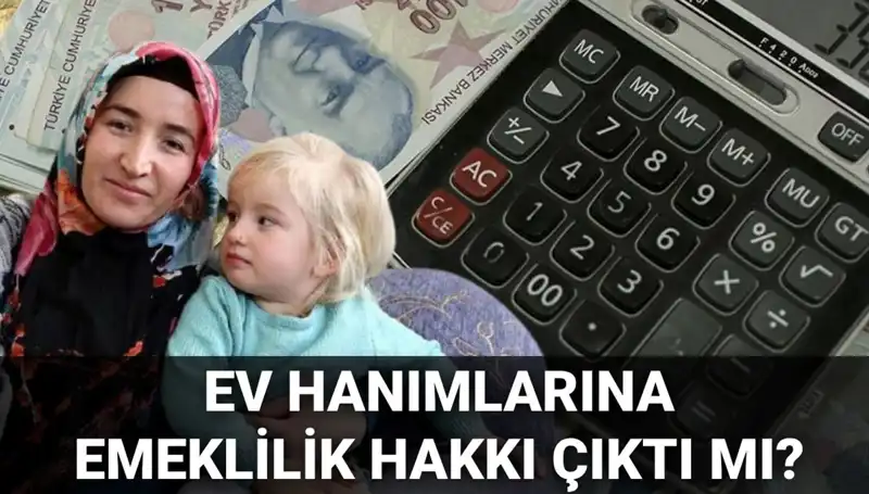 Ev Hanımlarına Emeklilik Hakkı 2025: Meclis'e Sunuldu mu?
