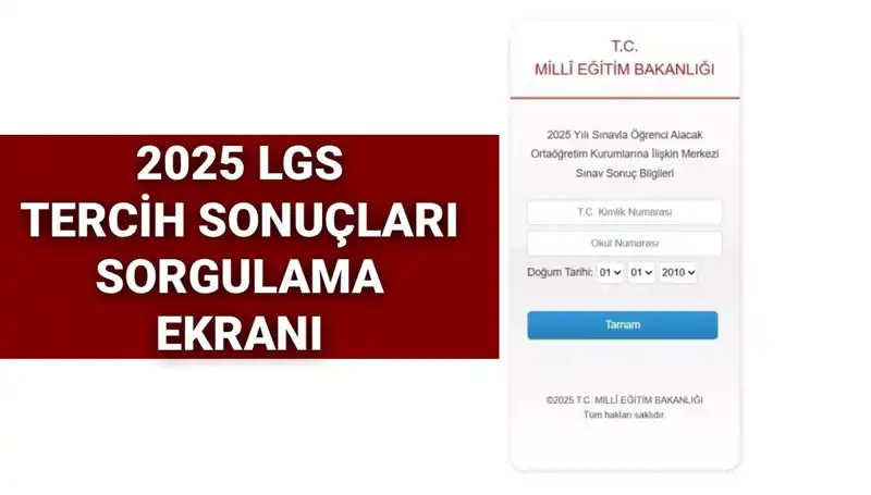 2025 LGS Tercih Sonuçları: Beklenen Açıklama Tarihi ve Sorgulama Yöntemleri
