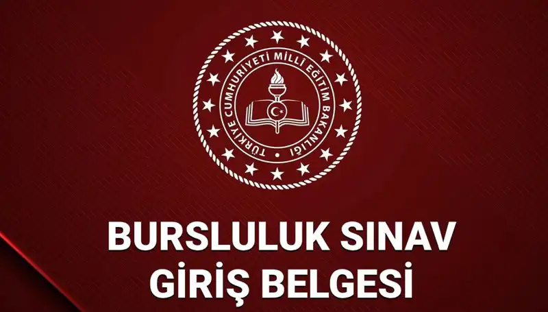 2025 Bursluluk Sınavı Giriş Yerleri ve Detayları Açıklandı!