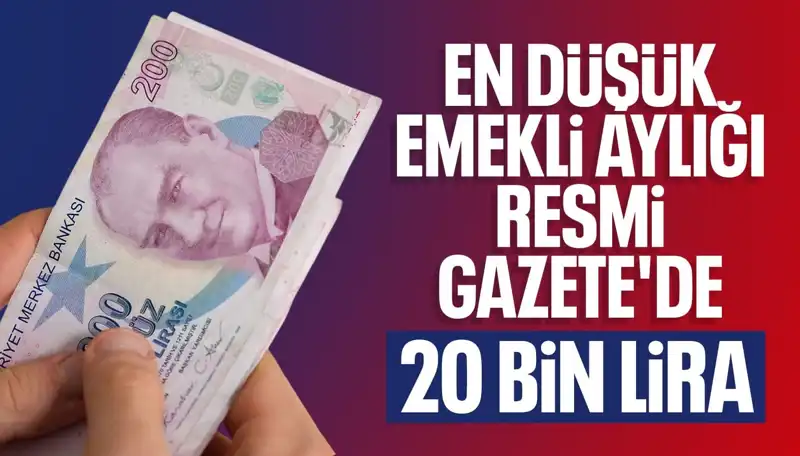 En Düşük Emekli Maaşı 20 Bin Lira Olacak: Emeklilik Sistemi Yeniden Şekilleniyor