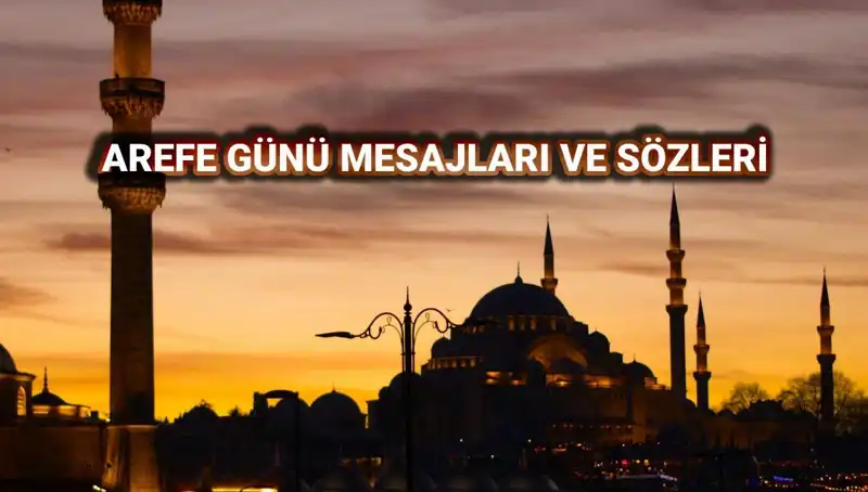 Arefe Günü Kutlama Mesajları: 2025 İçin Unutulmaz Sözler ve Görseller